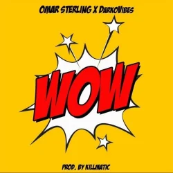 Omar Sterling - Wow (feat. Darkovibes)