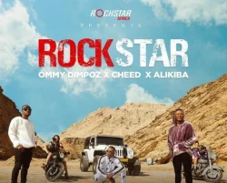 Ommy Dimpoz - ROCKSTAR (feat. Alikiba X Cheed)