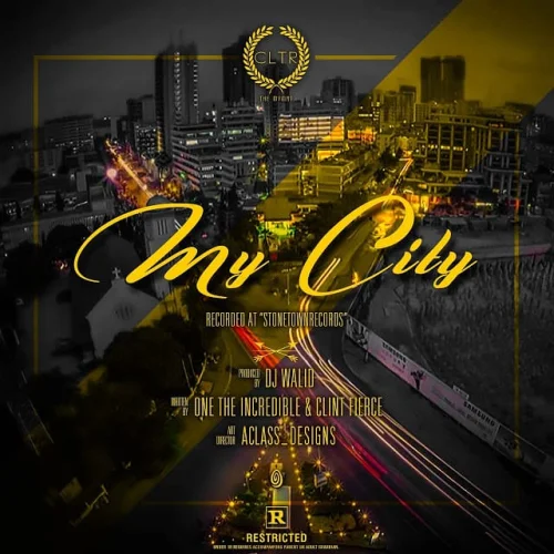 One The Incredible - My City (feat. Clint Fierce)