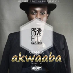 Opanka - Chacha Love (feat. Castro)