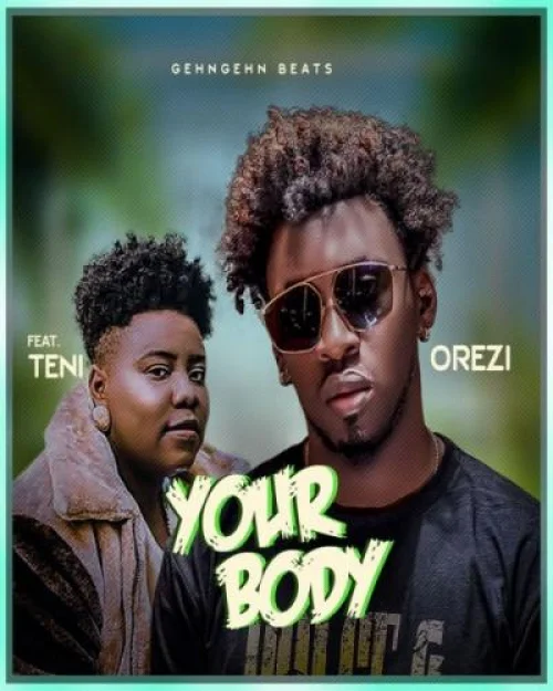 Orezi - Your Body