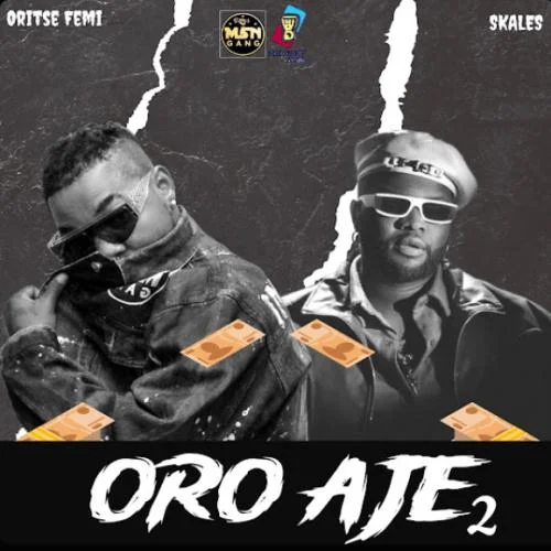 Oritse Femi - Oro Aje 2