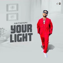 Oritse Femi - Your Light