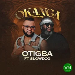 Otigba - Okanga (Reloaded) (feat. Slowdog)
