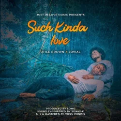 Otile Brown - Such KInda Love (feat. Jovial)