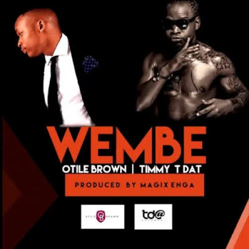 Otile Brown - WEMBE (feat. Timmy TDat)
