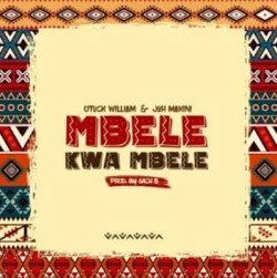 Otuck William - Mbele Kwa Mbele (feat. Joh Makini)