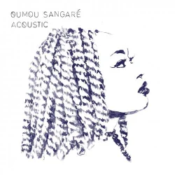 Oumou Sangaré - Acoustic (2020)