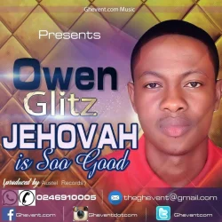 Owen - Jehovah Is Soo Good