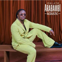 Oxlade - ARABAMBI (Acoustic)