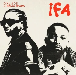 Oxlade - Ifa