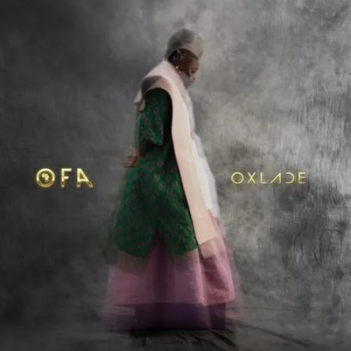 Oxlade - Ofa