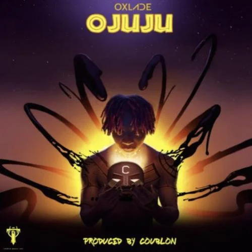 Oxlade - Ojuju