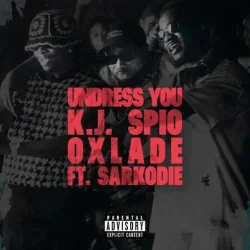 Oxlade - Undress You (feat. Sarkodie)