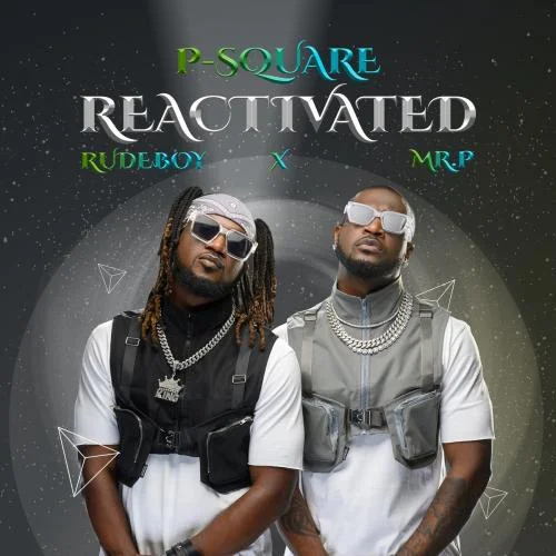 P-Square - Reactivated (2021)