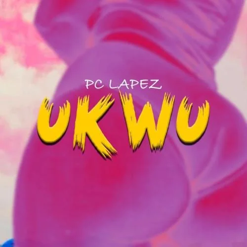 PC Lapez - Ukwu