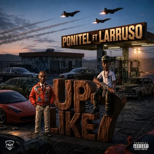 PONITEL - Up Like 7 (feat. Larruso)
