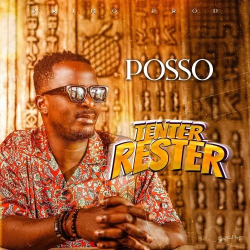 POSSO - Tenter Rester