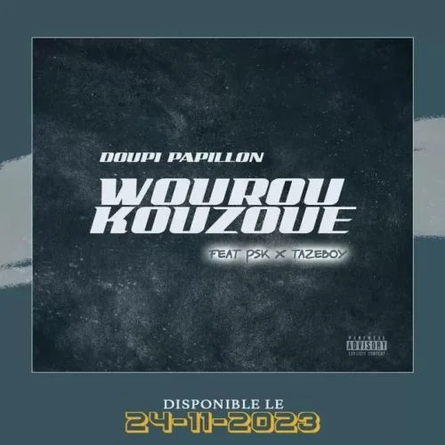 PSK - Wouroukouzoue (feat. Tazeboy)