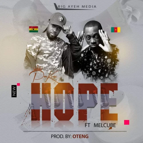Paa Kwasi - Hope (feat. Melcube)
