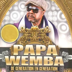 Papa Wemba - De Génération En Génération (2013)