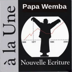Papa Wemba - À LA UNE (Nouvelle Ecriture) (2001)