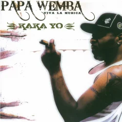 Papa Wemba & Viva La Musica - Kaka Yo (2008)