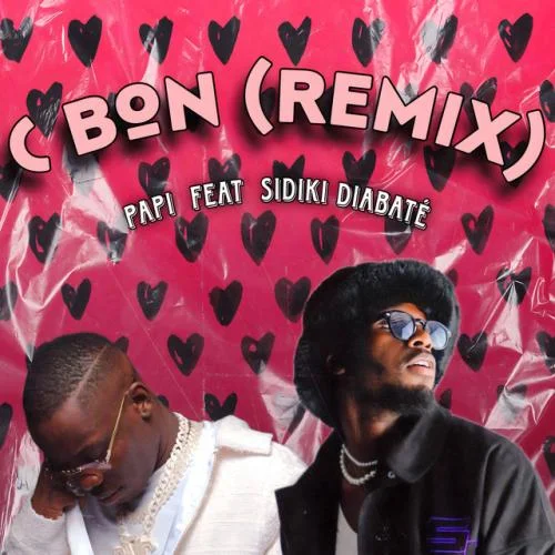 Papi - C Bon - Remix (feat. Sidiki Diabaté)
