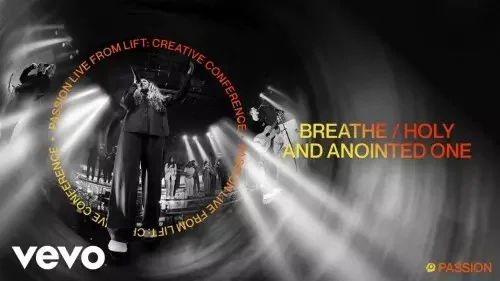 Passion Music - Breathe / Holy And Anointed One