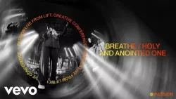 Passion Music - Breathe / Holy And Anointed One