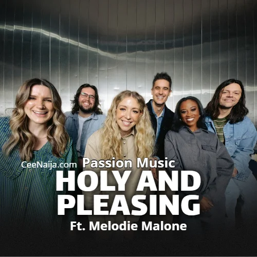 Passion Music - Holy And Pleasing