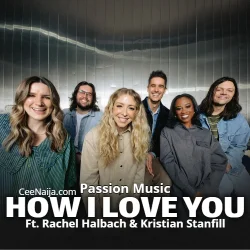 Passion Music - How I Love You