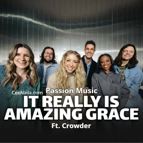 Passion Music - It Really Is Amazing Grace