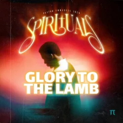 Pastor Emmanuel Iren - Glory To The Lamb