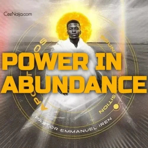 Pastor Emmanuel Iren - Power In Abundance