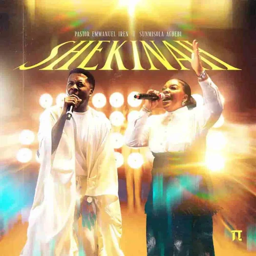 Pastor Emmanuel Iren - Shekinah (feat. Sunmisola Agbebi)