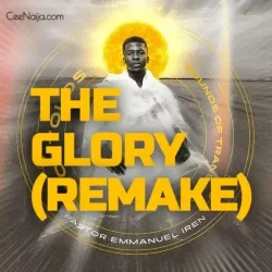 Pastor Emmanuel Iren - The Glory (Remake)