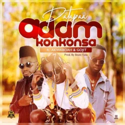 Patapaa - Adam Konkonsa (feat. Akwaboah & Gojit)