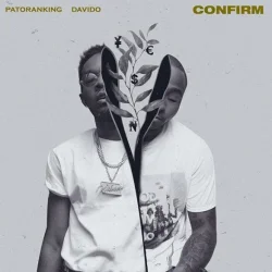 Patoranking - Confirm (feat. Davido)