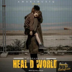 Patoranking - Heal D World