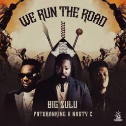 Patoranking - We Run The Road (feat. Nasty C)