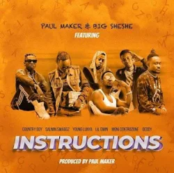 Paul Maker feat. Country Boy - Instructions (feat. Salmin Swaggz, Moni Centrozone, Lil Dwin & Young Lunya Deddy)