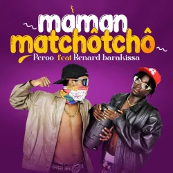 Peroo - Maman Matchôtchô