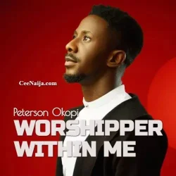 Peterson Okopi - Worshipper Within Me