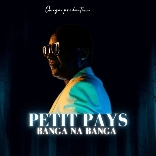 Petit Pays - Banga Na Banga