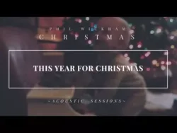 Phil Wickham - White Christmas
