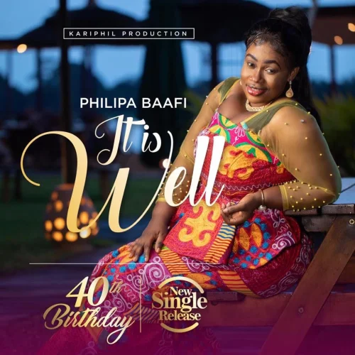 Philipa Baafi - It Is Well