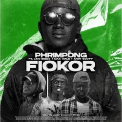 Phrimpong - Andy Scott X Lino Benzy (feat. Fiokor & Max Wale)