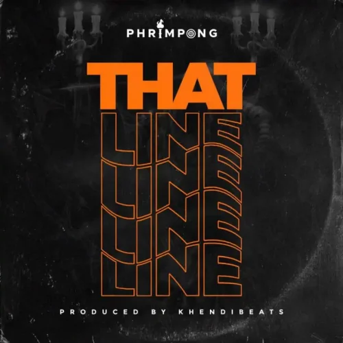 Phrimpong - That Line (Yaa Pono Diss)