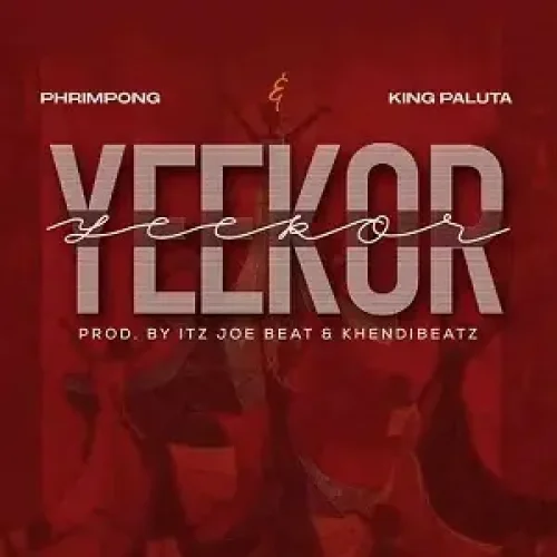 Phrimpong - Yeekor (feat. King Paluta)